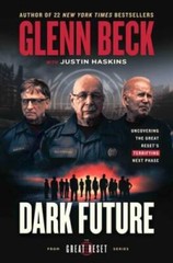 Dark Future: Uncovering the Great Resets Terrifying Next Phase (The Grea – GOOD