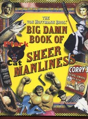 The Von Hoffmann Bros.’ Big Damn Book of Sheer Manliness
