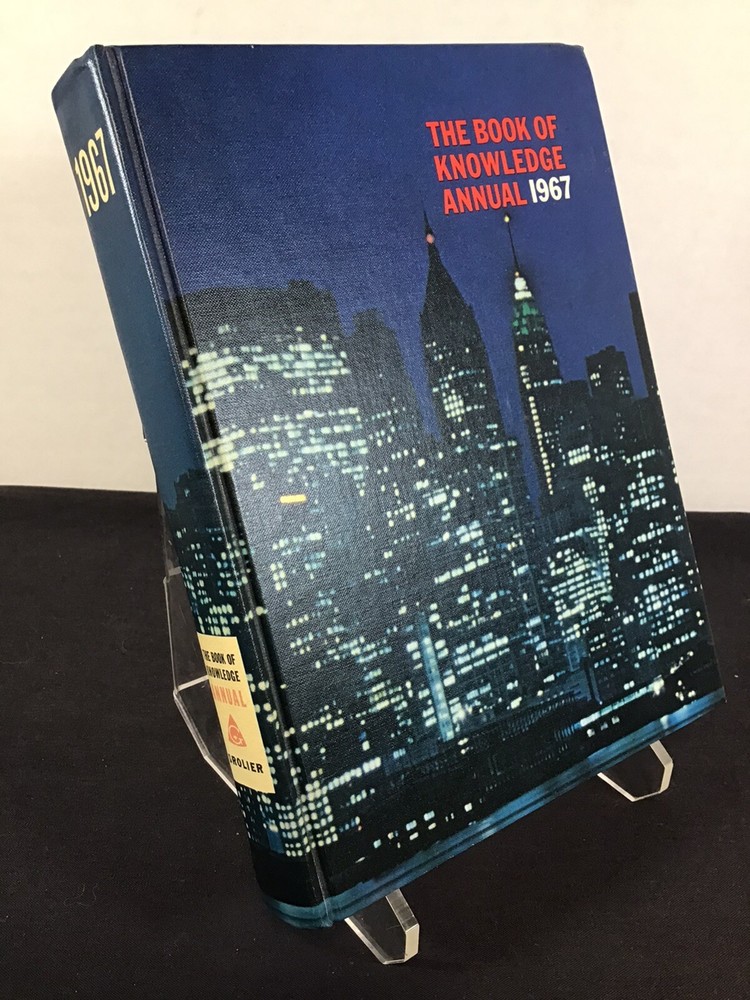 1967 The Book of Knowledge Annual Grolier 420 pages Hardcover Book