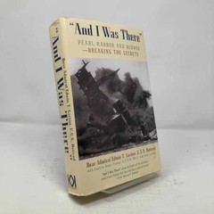 And I Was There : Breaking – Hardcover, by Layton Rear Admiral – Acceptable j