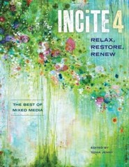 Incite 4, Relax Restore Renew: The Best of Mixed Media by Tonia Jenny: New