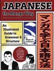 Japanese the Manga Way: An Illustrated Guide to Grammar and Structure – GOOD