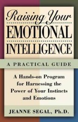 Raising Your Emotional Intelligence: A Practical Guide – Paperback – GOOD