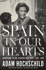 Spain in Our Hearts: Americans in t- hardcover, Adam Hochschild, 0547973187, new