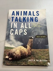 Animals Talking in All Caps: It’s Just – paperback, Justin Valmassoi, 0385347642