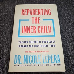 Reparenting the Inner Child : The New Science by Dr. Nicole LePera Hardcover