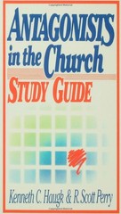 Antagonists in the Church Study Guide – paperback Kenneth C. Haugk|R. Scott …
