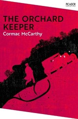 Cormac McCarthy The Orchard Keeper (Paperback) Picador Collection (UK IMPORT)