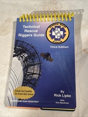 Technical Rescue Riggers Guide Rick Lipke New