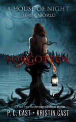 Forgotten (House of Night Other World Series, 3) – Hardcover – VERY GOOD