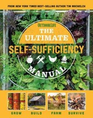 Ultimate Self-Sufficiency Manual : (200+ Tips for Living off the Grid, for…