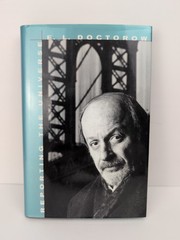 SIGNED* Reporting the Universe by E. L. Doctorow, HC/DJ 1st Edition
