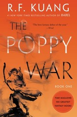 The Poppy War: An Epic Fantasy of War, Magic, and Mythology in a High-Confli…