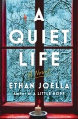 A Quiet Life: A Novel – Hardcover By Joella, Ethan – GOOD