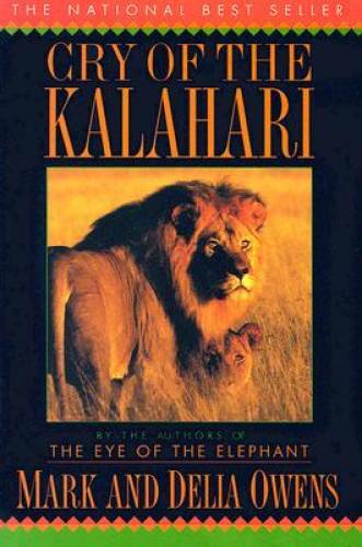 Cry of the Kalahari – Paperback By Owens, Mark James – GOOD