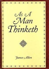 As a Man Thinketh – Hardcover By Allen, James – VERY GOOD
