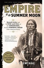 Empire of the Summer Moon: Quanah Parker and the Rise and Fall of the…