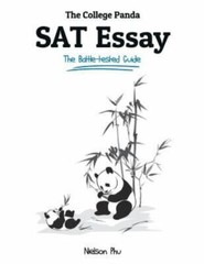The College Panda’s SAT Essay: The Battle-tested Guide for the New SAT 2016…