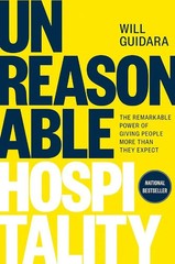 Unreasonable Hospitality – Will Guidara, Paperback, Brand New