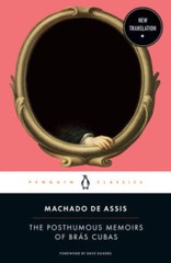 The Posthumous Memoirs of BrÃ¡s Cubas – Paperback – GOOD