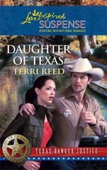Daughter of Texas; Texas Ranger Justice, 1- 9780373444250, paperback, Terri Reed