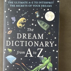 The Dream Dictionary from A to Z by Theresa Cheung, Dreams & Parapsychology Book