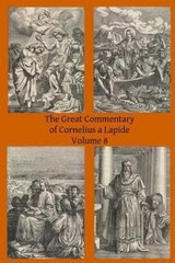 Great Commentary of Cornelius a Lapide, Paperback by A Lapide, Cornelius; Mos…