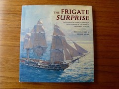 The Frigate Surprise The Ship Made Famous by Patrick O’Brian Master Commander