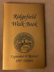 Ridgefield Walk Book Expanded and Revised 1997 Edition. 58 pages with maps