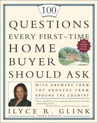 100 Questions Every First-Time Home Buyer Should Ask: With Answers from Top…