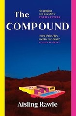 The Compound/Aisling Rawle