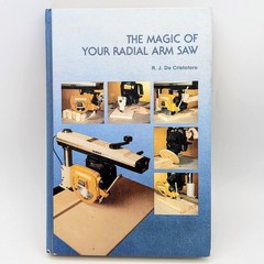 Vintage The Magic of Your Radial Arm Saw Carpentry DIY Woodworking Project Book