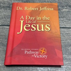 A Day in the Life of Jesus Dr. Robert Jeffress 2017 Christian Biblical Study