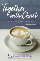Together With Christ: A Dating Couples Dev- paperback, 1641522534, Chelsea Damon