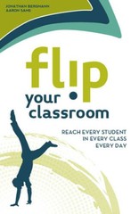 Flip Your Classroom: Reach Every Student in Every Class Every Day – VERY GOOD