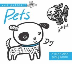 Pets : A Slide and Play Book Board Books Surya Sajnani