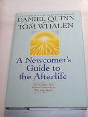 A Newcomer’s Guide to the Afterlife – hardcover Quinn, Daniel