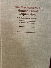 – THE MECHANISM OF HUMAN FACIAL EXPRESSION 1990 G -B Duchenne de Boulogne