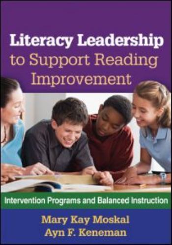 Literacy Leadership to Support Reading Improvement: Intervention Programs and…