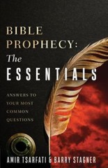 Bible Prophecy: The Essentials: Answers to Your Most Common Questions B Stagner