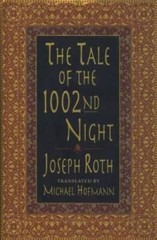The Tale of the 1002nd Night – Hardcover By Roth, Joseph – GOOD