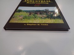 Industrial Railroad in Color, Vol. 1 HBDJ Morning Sun Books History