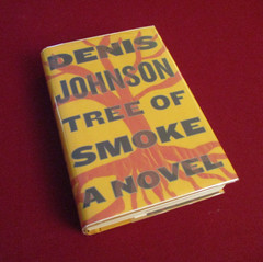 Tree of Smoke by Denis Johnson (2007) 1st/1st Edition National Book Award Winner