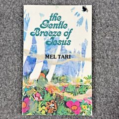 The Gentle Breeze of Jesus by Mel Tari Evangelical Missionary From Timor