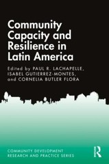 Community Capacity and Resilience in Latin America, Hardcover by Lachapelle, …