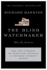 The Blind Watchmaker: Why the Evidence of Evolution Reveals a Universe…