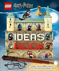 LEGO Harry Potter Ideas Book : More Than 200 Ideas for Builds, Ac