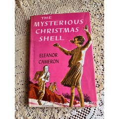 First Edition 1961 The Mysterious Christmas Shell by Eleanor Cameron, Rare, MCM