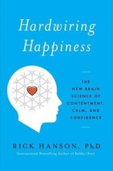 Hardwiring Happiness: The New Brain Science of Contentment, Calm, a – ACCEPTABLE