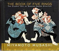 The Book of Five Rings, The Classic Text of Samurai Sword Strateg